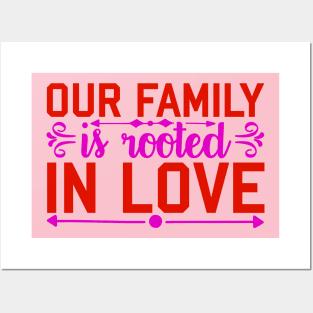 our family is rooted in love Posters and Art